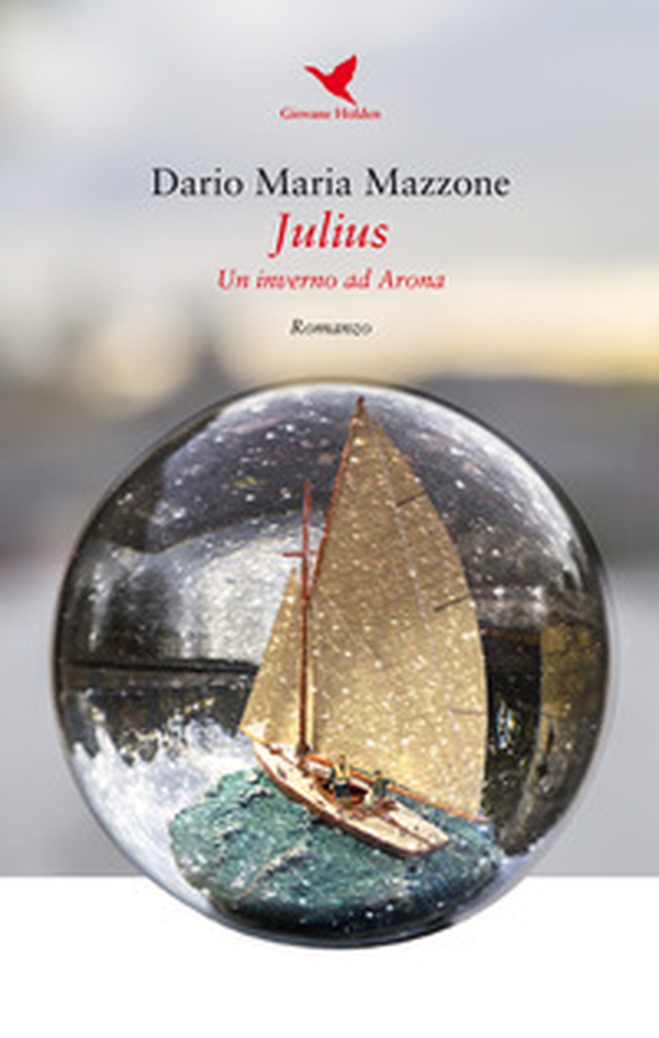 Julius. Un inverno ad Arona - Librerie.coop Julius. Un inverno ad Arona - Librerie.coop