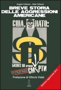 Breve storia delle aggressioni americane - Librerie.coop