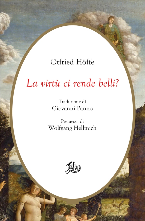 La virtù ci rende belli? Arte di vivere e morale - Librerie.coop
