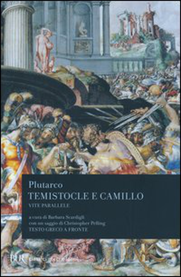 Vite parallele. Temistocle e Camillo. Testo greco a fronte - Librerie.coop Vite parallele. Temistocle e Camillo. Testo greco a fronte - Librerie.coop