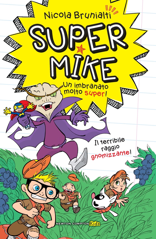 Super Mike 3 Il terribile raggio gnomizzante! - Librerie.coop Super Mike 3 Il terribile raggio gnomizzante! - Librerie.coop