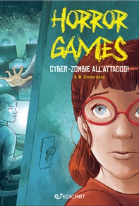 Cyber zombie all'attacco. Horror games - Librerie.coop