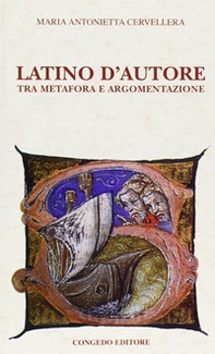 Latino d'autore. Tra metafora e argomentazione - Librerie.coop Latino d'autore. Tra metafora e argomentazione - Librerie.coop