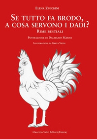 Se tutto fa brodo, a cosa servono i dadi? Rime bestiali - Librerie.coop