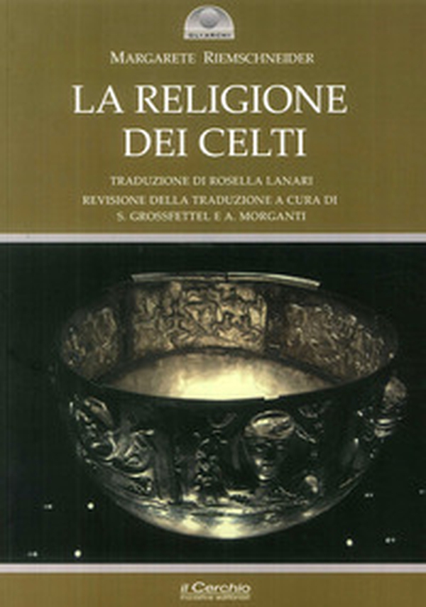 La religione dei celti. Una concezione del mondo - Librerie.coop La religione dei celti. Una concezione del mondo - Librerie.coop