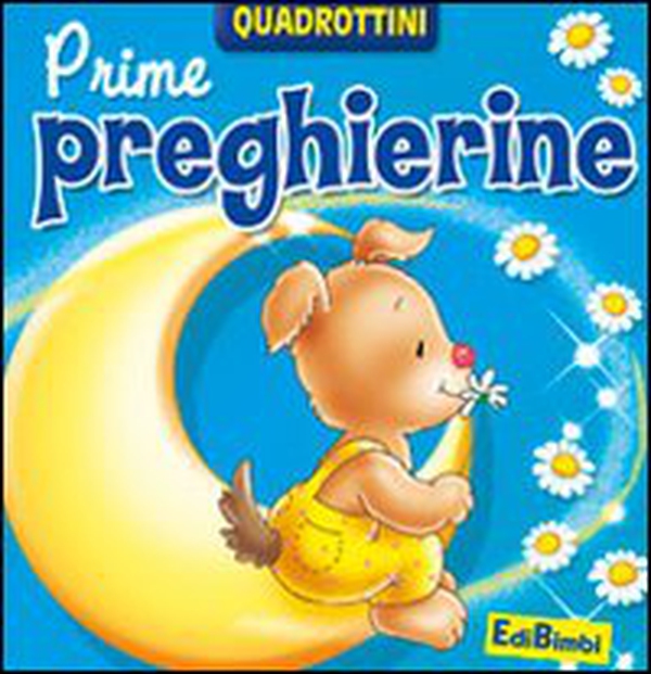 Prime preghierine - Librerie.coop Prime preghierine - Librerie.coop