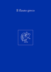 Il flauto greco - Librerie.coop Il flauto greco - Librerie.coop