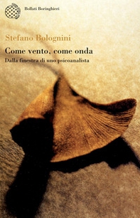 Come vento, come onda. Dalla finestra di uno psicoanalista - Librerie.coop Come vento, come onda. Dalla finestra di uno psicoanalista - Librerie.coop