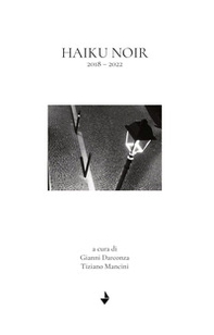 Haiku noir. 2018-2022 - Librerie.coop