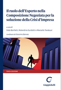 Il ruolo dell'esperto nella composizione negoziata per la soluzione della crisi d'impresa - Librerie.coop