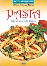 Pasta. Una fantasia tutta italiana - Librerie.coop