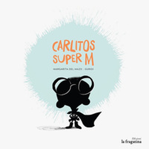 Carlitos Super M - Librerie.coop Carlitos Super M - Librerie.coop