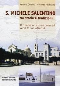 S. Michele Salentino. Tra storia e tradizioni - Librerie.coop
