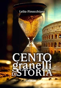 Cento granelli di storia - Librerie.coop