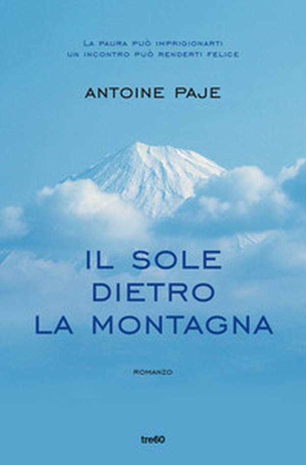 Il sole dietro la montagna - Librerie.coop Il sole dietro la montagna - Librerie.coop