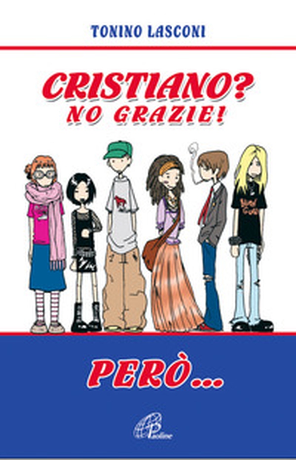 Cristiano? No grazie. Però... - Librerie.coop Cristiano? No grazie. Però... - Librerie.coop
