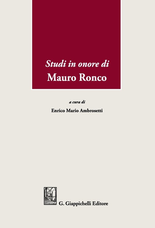 Studi in onore di Mauro Ronco - Librerie.coop Studi in onore di Mauro Ronco - Librerie.coop
