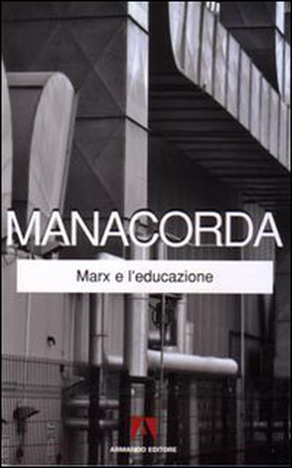 Marx e l'educazione - Librerie.coop Marx e l'educazione - Librerie.coop