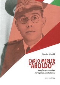 Carlo Merler «Aroldo» - Librerie.coop