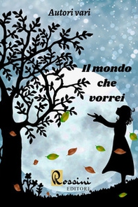 Il mondo che vorrei - Librerie.coop