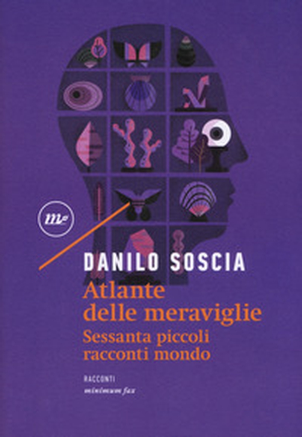Atlante delle meraviglie. Sessanta piccoli racconti mondo - Librerie.coop Atlante delle meraviglie. Sessanta piccoli racconti mondo - Librerie.coop