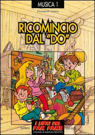 Ricomincio dal «Do». Giochi di espressione musicale - Librerie.coop