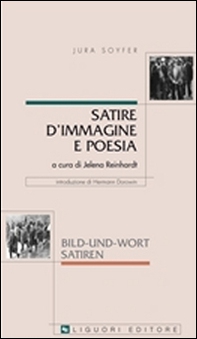 Satire d'immagine e poesia-Bild und Wort Satiren - Librerie.coop Satire d'immagine e poesia-Bild und Wort Satiren - Librerie.coop