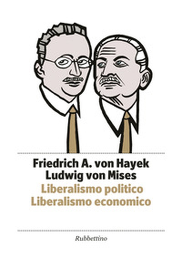 Liberalismo politico. Liberalismo economico - Librerie.coop Liberalismo politico. Liberalismo economico - Librerie.coop