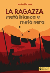 La ragazza metà bianca e metà nera - Librerie.coop