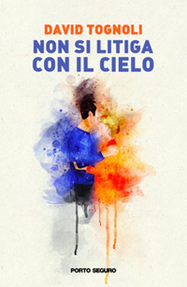 Non si litiga con il cielo - Librerie.coop Non si litiga con il cielo - Librerie.coop