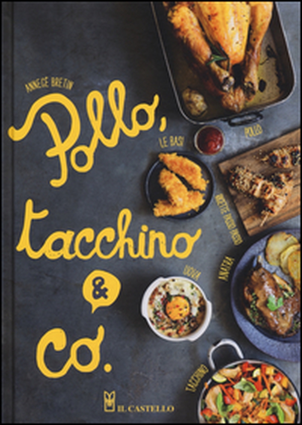 Pollo, tacchino & Co. - Librerie.coop Pollo, tacchino & Co. - Librerie.coop