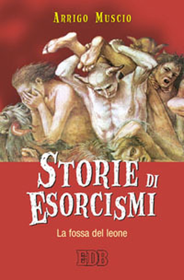 Storie di esorcismi. La fossa del leone - Librerie.coop Storie di esorcismi. La fossa del leone - Librerie.coop