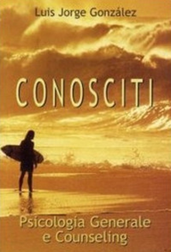 Conosciti. Psicologia generale e counseling - Librerie.coop Conosciti. Psicologia generale e counseling - Librerie.coop
