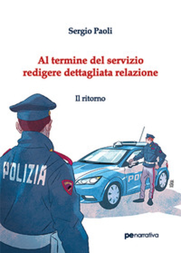 Al termine del servizio redigere dettagliata relazione. Il ritorno - Librerie.coop Al termine del servizio redigere dettagliata relazione. Il ritorno - Librerie.coop