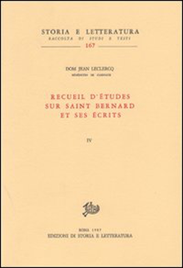 Recueil d'études sur saint Bernard et ses écrits - Vol. 4 - Librerie.coop Recueil d'études sur saint Bernard et ses écrits - Vol. 4 - Librerie.coop