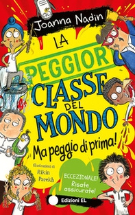 La peggior classe del mondo ma peggio di prima! - Librerie.coop
