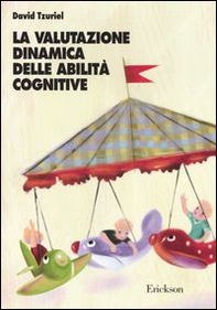 La valutazione dinamica delle abilità cognitive - Librerie.coop La valutazione dinamica delle abilità cognitive - Librerie.coop