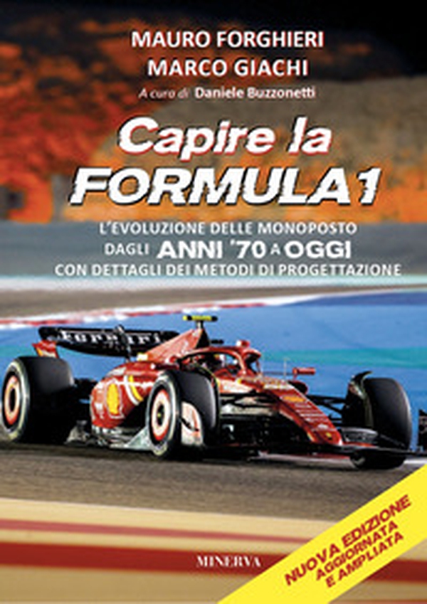 Capire la Formula 1. L'evoluzione delle monoposto dagli anni '70 a oggi. Con dettagli dei metodi di progettazione - Librerie.coop Capire la Formula 1. L'evoluzione delle monoposto dagli anni '70 a oggi. Con dettagli dei metodi di progettazione - Librerie.coop