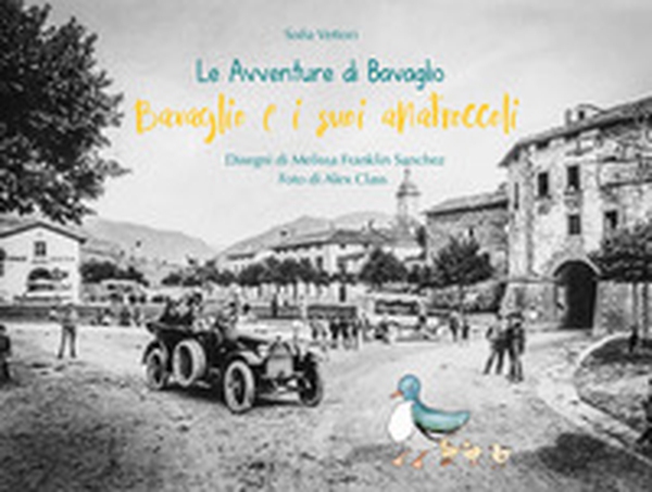 Bavaglio e i suoi anatroccoli. Le avventure di Bavaglio - Librerie.coop Bavaglio e i suoi anatroccoli. Le avventure di Bavaglio - Librerie.coop