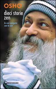 Dieci storie zen. Lo zen spiegato con lo zen - Librerie.coop