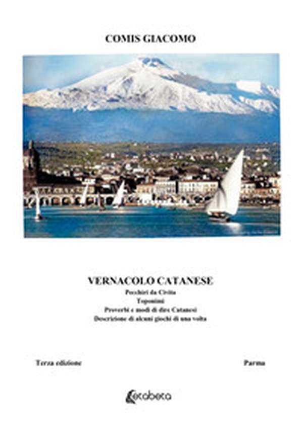 Vernacolo catanese - Librerie.coop Vernacolo catanese - Librerie.coop