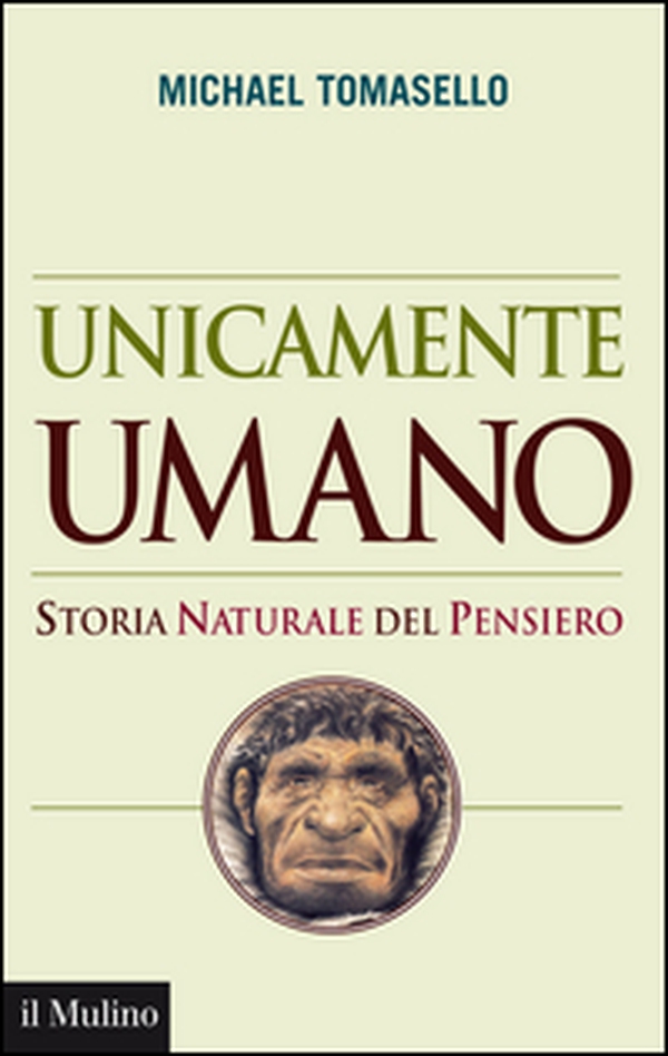 Unicamente umano. Storia naturale del pensiero - Librerie.coop Unicamente umano. Storia naturale del pensiero - Librerie.coop