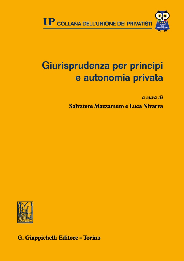 Giurisprudenza per principi e autonomia privata - Librerie.coop Giurisprudenza per principi e autonomia privata - Librerie.coop