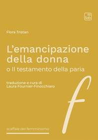 L'emancipazione della donna o Il testamento della paria - Librerie.coop L'emancipazione della donna o Il testamento della paria - Librerie.coop