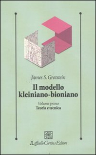Il modello kleiniano-bioniano - Vol. 1 - Librerie.coop Il modello kleiniano-bioniano - Vol. 1 - Librerie.coop