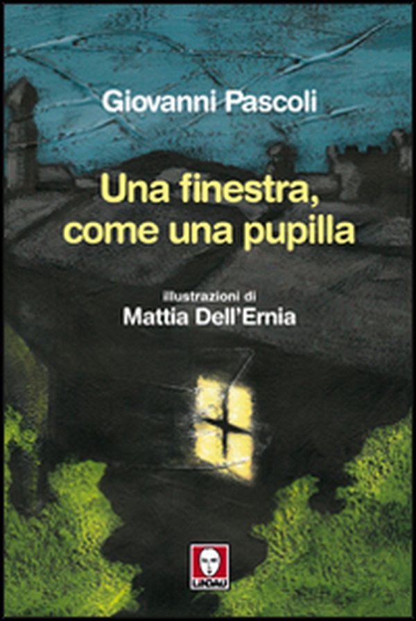 Una finestra, come una pupilla - Librerie.coop Una finestra, come una pupilla - Librerie.coop