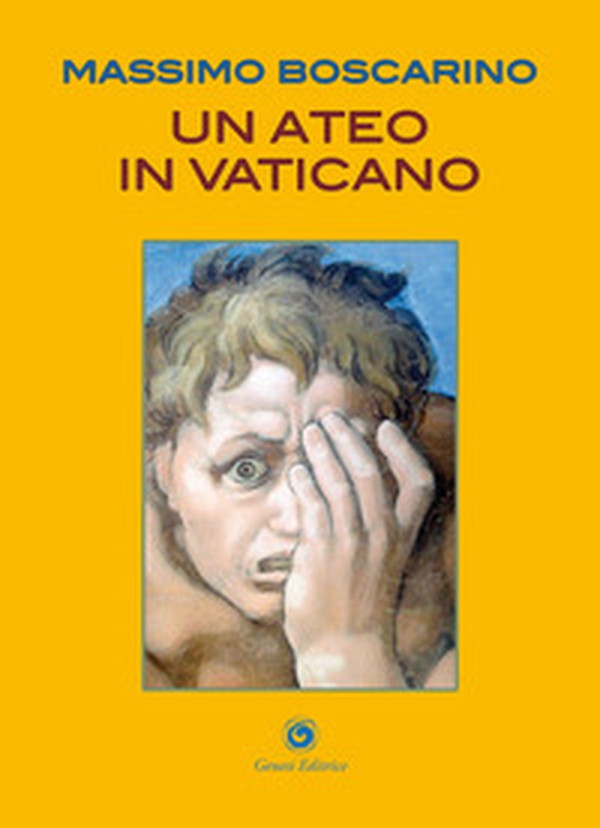 Un ateo in Vaticano - Librerie.coop Un ateo in Vaticano - Librerie.coop