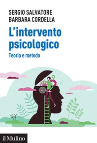 L'intervento psicologico. Teoria e metodo - Librerie.coop