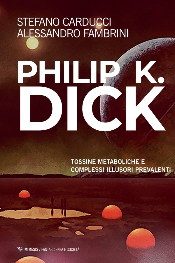 Philip K. Dick - Librerie.coop Philip K. Dick - Librerie.coop