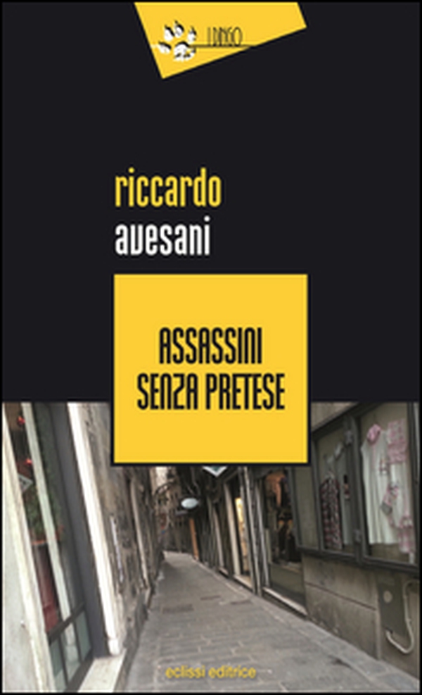 Assassini senza pretese - Librerie.coop Assassini senza pretese - Librerie.coop